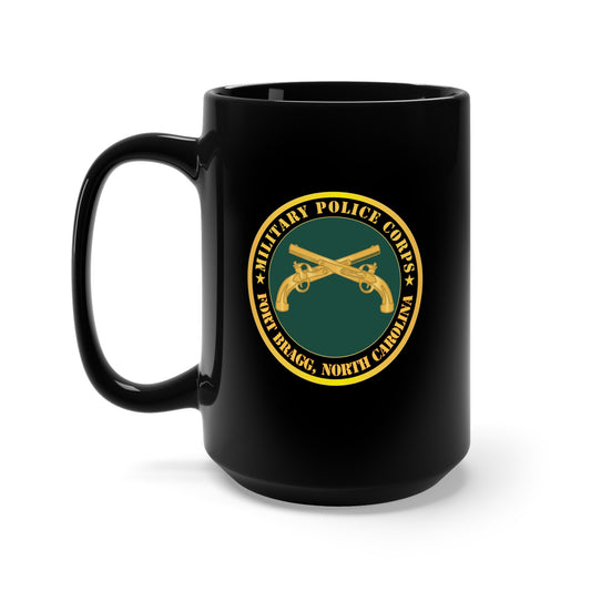 Black Mug 15oz - Army - Military Police - Branch - Fort Bragg, NC X 300
