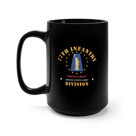 Black Mug 15oz -  Army - 77th Infantry Division - Statue of Liberty