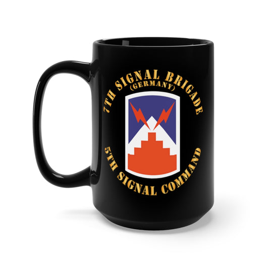 Black Mug 15oz - Army - 7th Signal Brigade Germany - 5th Signal Command X 300