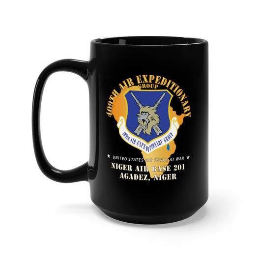 Black Mug 15oz - 409th Air Expeditionary Group Niger Air Base 201, Agadez, Niger X 300