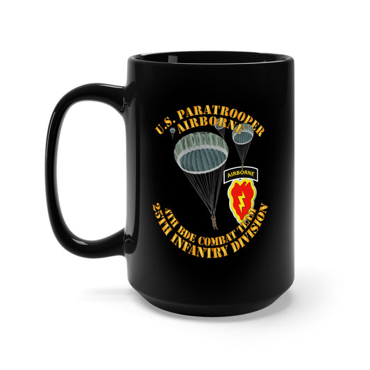 Black Mug 15oz - US Paratrooper - 4th Bde Cbt Tm - 25th Infantry Div