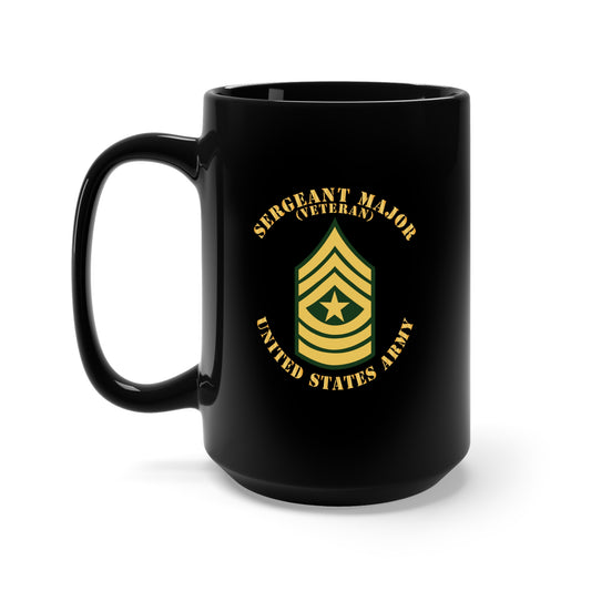 Black Mug 15oz - Army - Sergeant Major - SGM - Veteran - Flat X 300