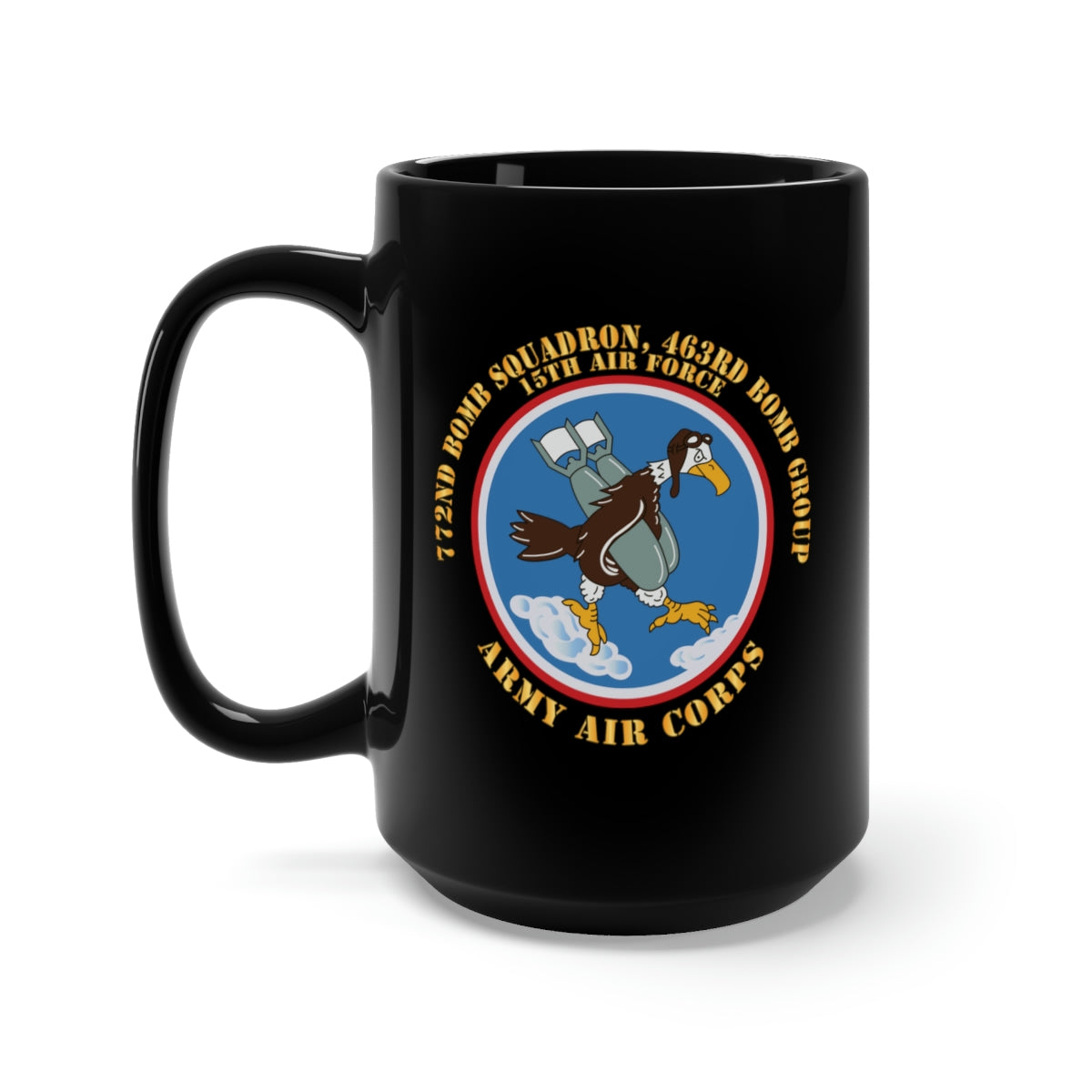 Black Mug 15oz - 772nd Bomb Squadron, 463rd Bomb Group - 15th AF X 300