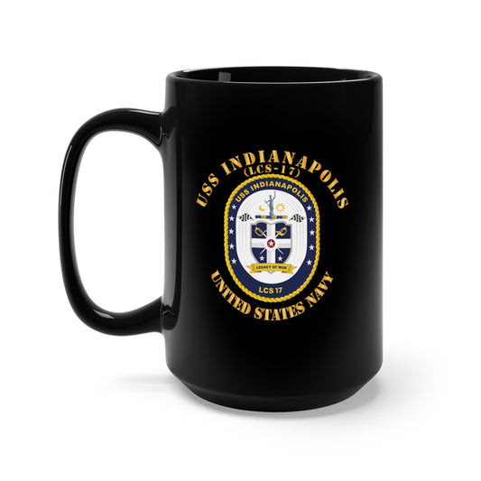 Black Mug 15oz - USS Indianapolis (LCS-17) w Txt X 300