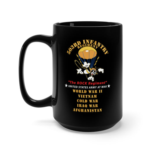 Black Mug 15oz - Army - 503rd Parachute Infantry Regiment - The Rock Regiment - Wars V1 X 300