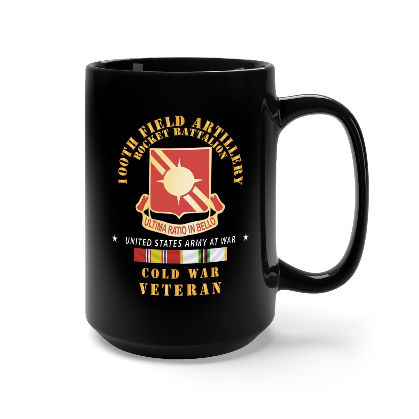 Black Mug 15oz - Army  - 100th Field Artillery Rocket Battalion - Cold War w COLD SVC X 300