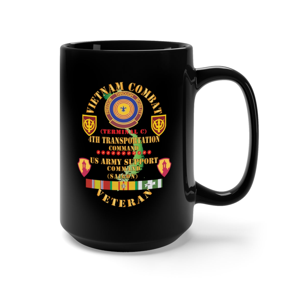 Black Mug 15oz - Army - Vietnam Combat Veteran w 4th Transportation Command, US Army Support Cmd Saigon w VN SVC X 300