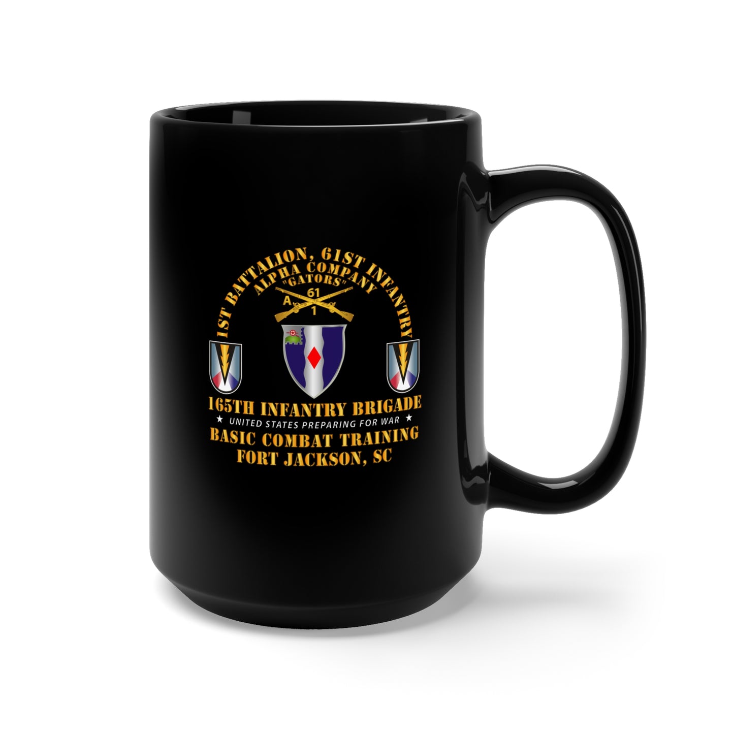 Black Mug 15oz - Army -  A Co 1st Bn 61st Infantry (BCT) - 165th Inf Bde Ft Jackson SC