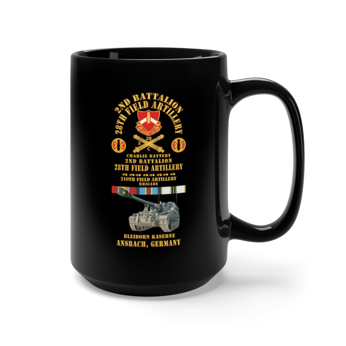 Black Mug 15oz - 2nd Bn 28th Artillery - 210th FA Bde - Ansbach Germany  w M109 w OVERSEAS COLD SVC X 300