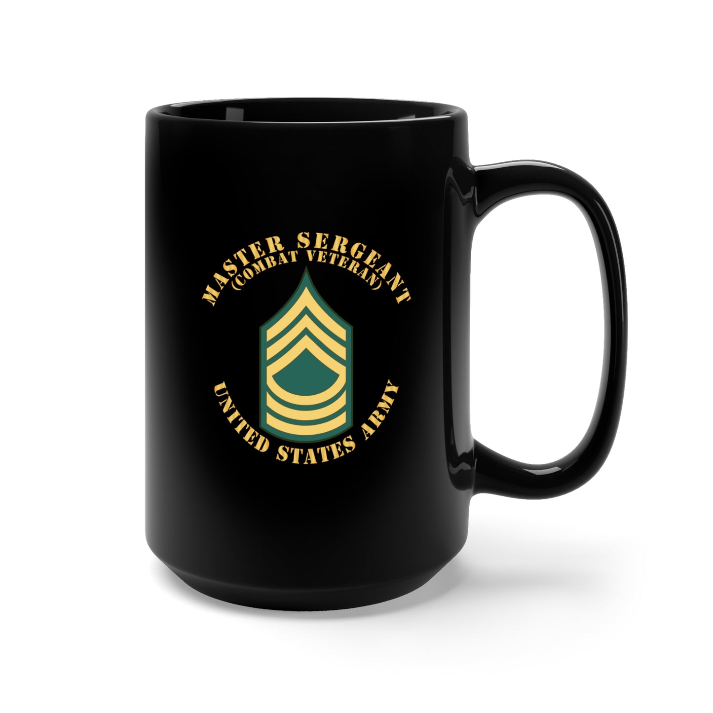 Black Mug 15oz - Army - Master Sergeant - MSG - Combat Veteran - Flat