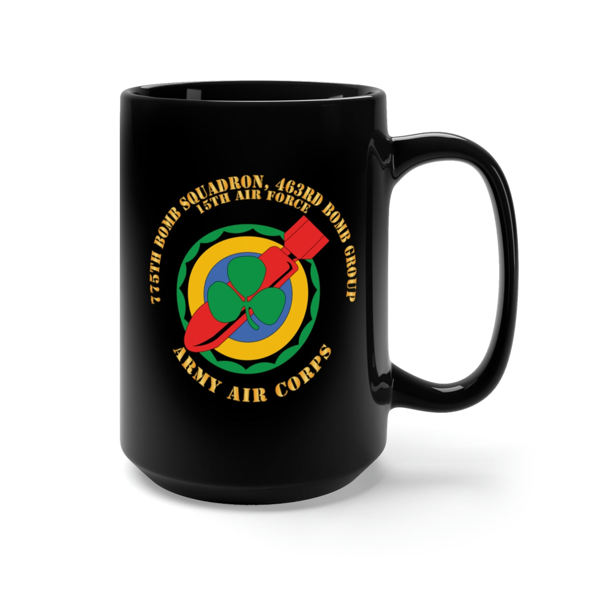 Black Mug 15oz - 775th Bomb Squadron, 463rd Bomb Group - 15th AF V2 X 300