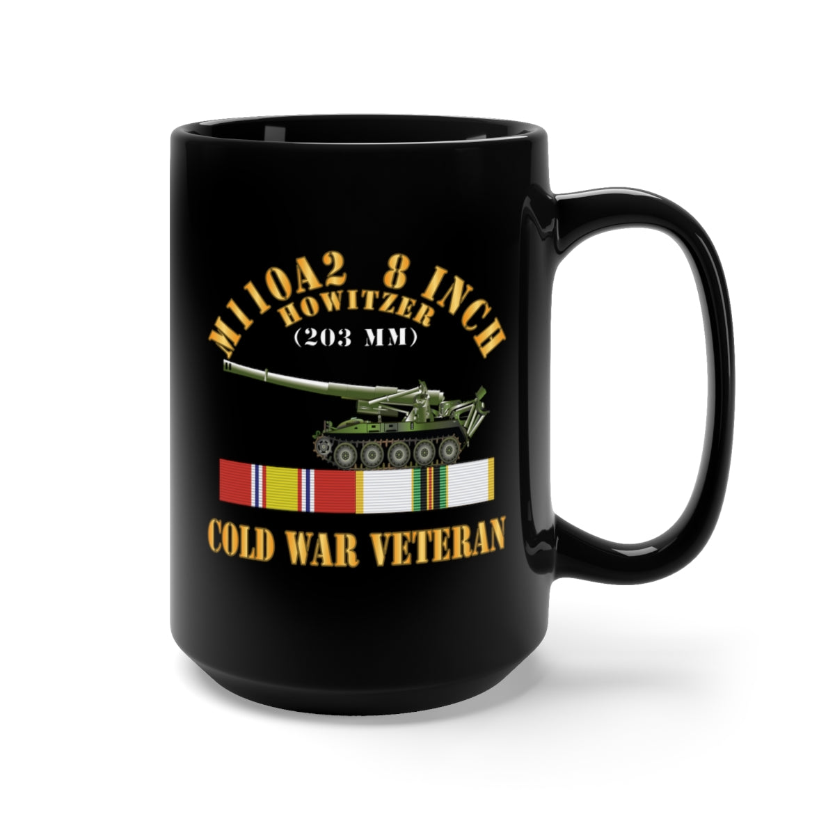 Black Mug 15oz - Army - M110A2 - 8 Inch 203mm Howitzer - Cold War Veteran w COLD SVC X 300