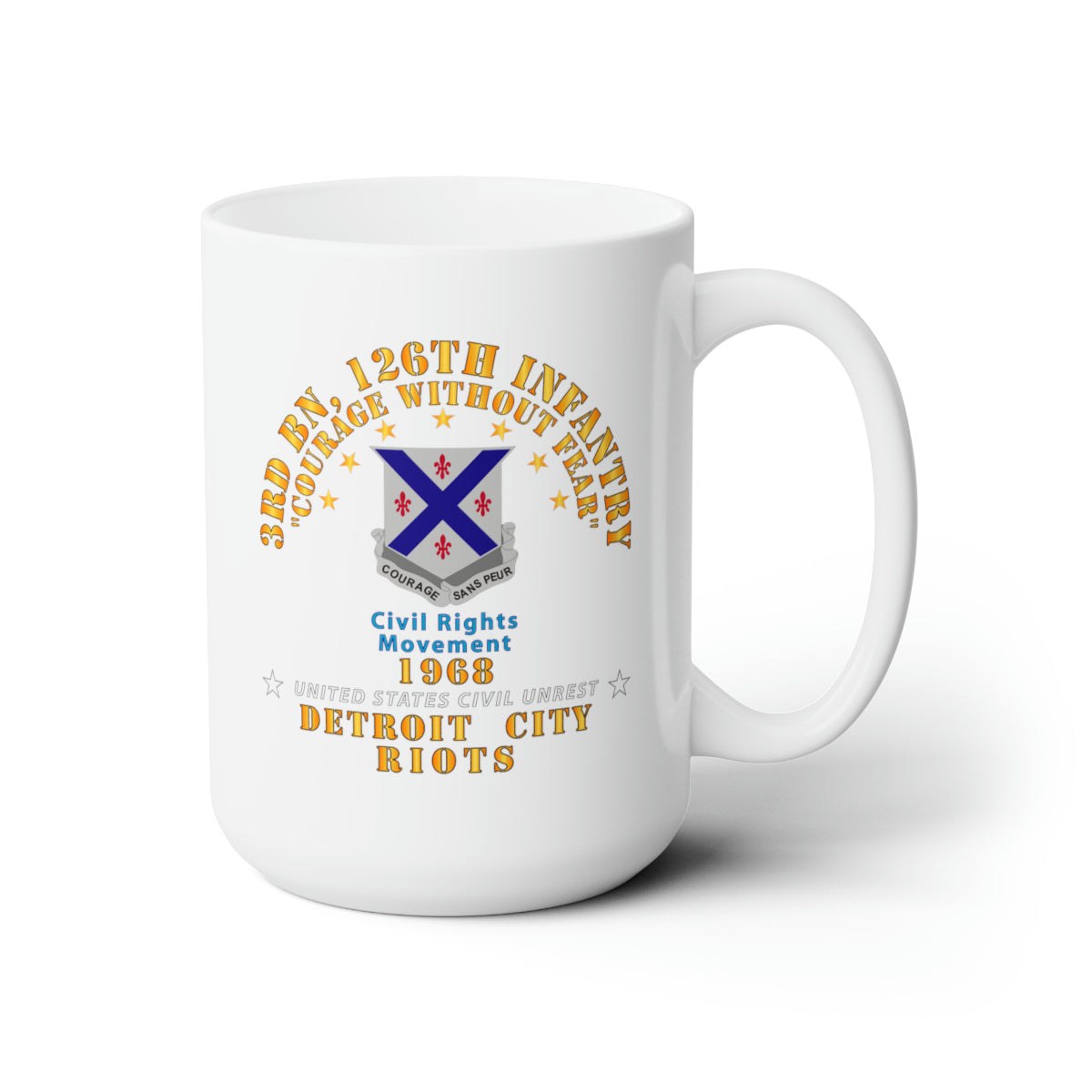 White Ceramic Mug 15oz - Army - 3rd Bn 126th Infantry Detroit City Riots 1968 - Civil Rights Movement